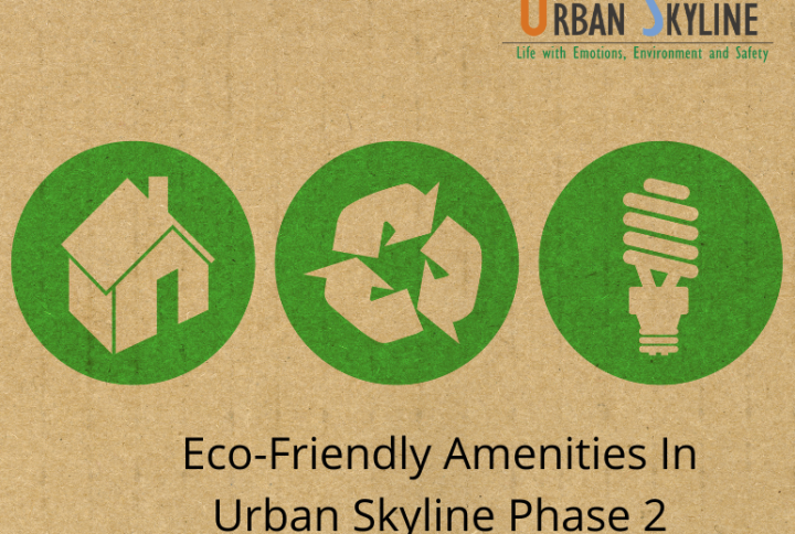 Eco-friendly amenities in Urban Skyline Phase 2