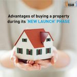 Advantages of buying a property during its ‘new launch’ phase