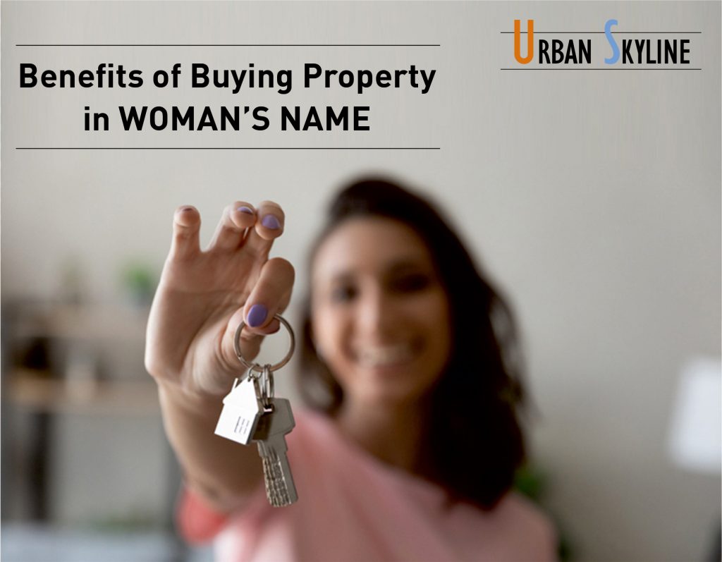 Benefits of Buying Property in Woman’s Name - Urban Skyline - Blog