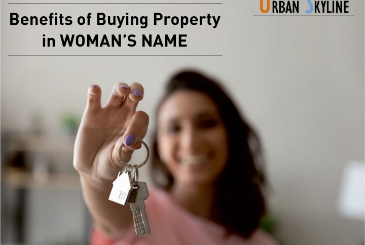 Benefits of Buying Property in Woman’s Name - Urban Skyline - Blog