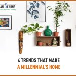 4 Trends that make a millennial’s home