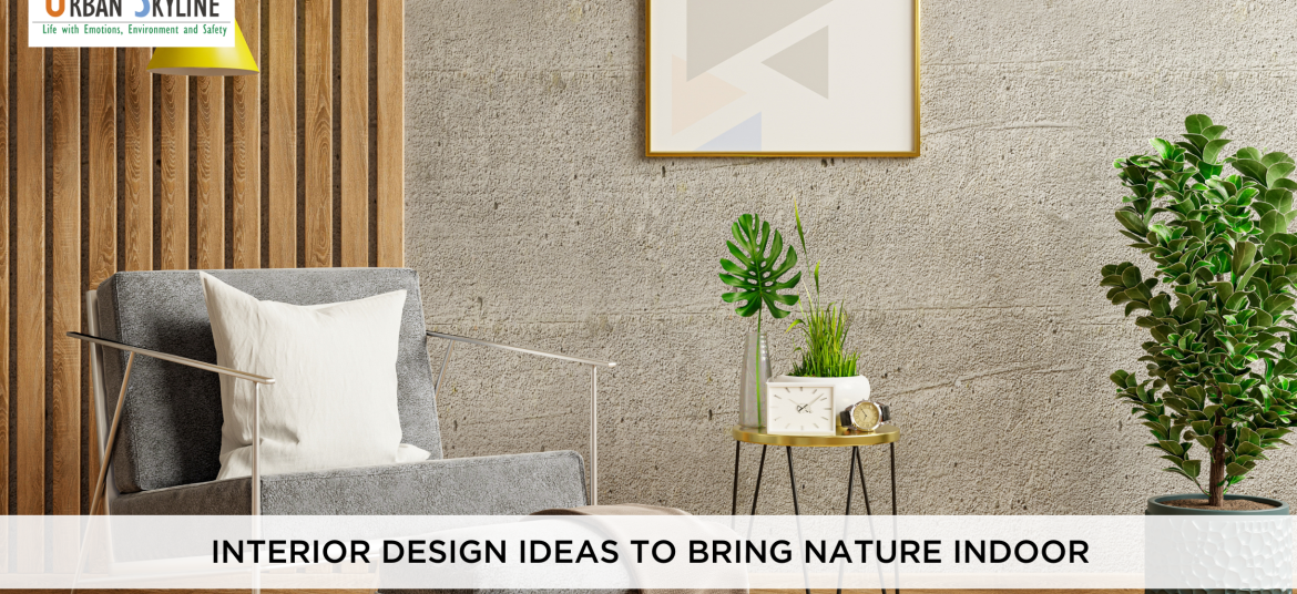 Interior design ideas to bring nature indoors