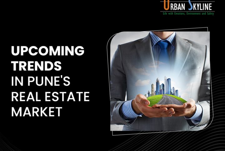 Upcoming trends in Pune's real estate market