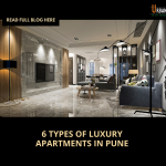 6 Types Of Luxury Apartments In Pune