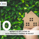 10 benefits of living in eco-friendly homes in Ravet 