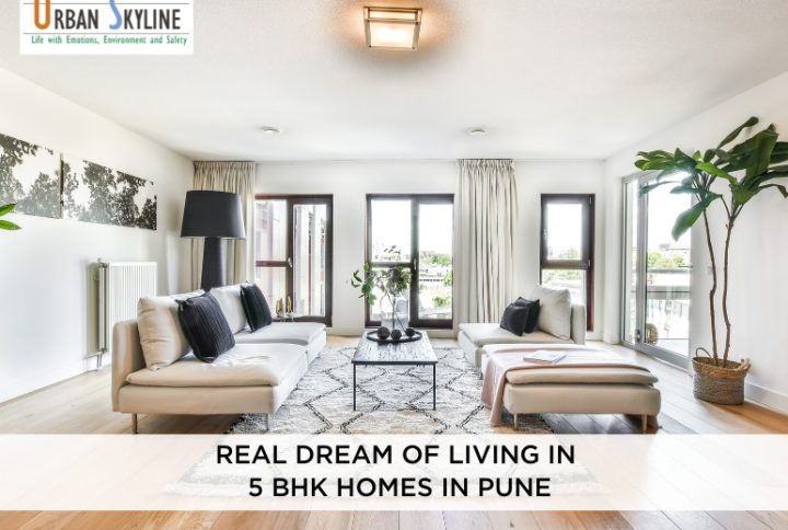 Real dream living in 5 BHK homes in Pune