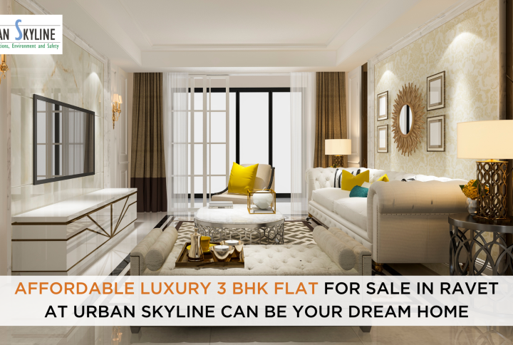 Affordable luxury3 BHK flat for sale in Ravet at Urban Skyline can be your dream home