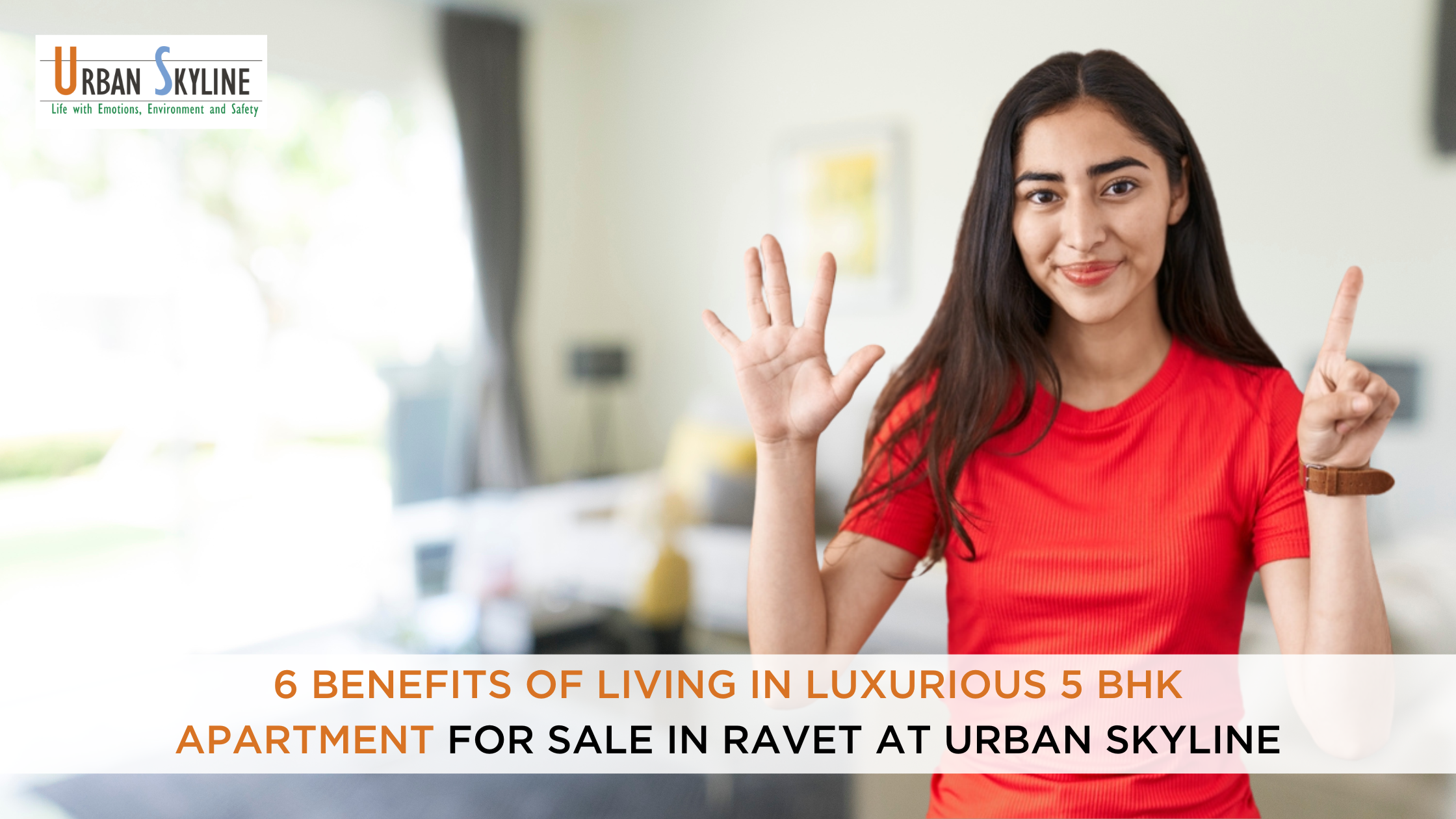 6 Benefits of Living in Luxurious 5 BHK apartment for sale in Ravet at Urban Skyline