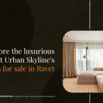 Explore the luxurious lifestyle at Urban Skyline’s 4 BHK flats for sale in Ravet