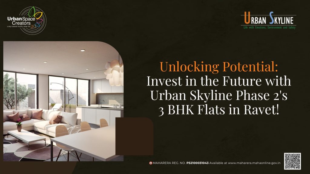 Luxury 3 BHK Flats in Ravet at Urban Skyline Phase 2