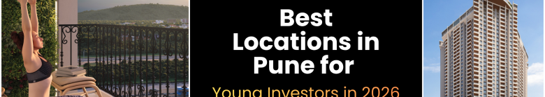 Best Locations in Pune for Young Investors in 2026