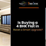 Is Buying a 4 BHK Flat in Ravet a Smart Upgrade?